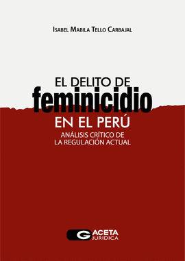 EL DELITO DE FEMINICIDIO EN EL PER�