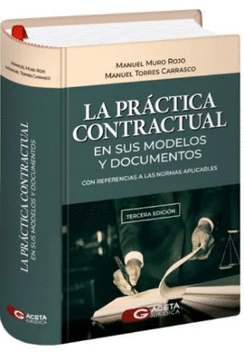 LA PRACTICA CONTRACTUAL EN SUS MODELOS Y DOCUMENTOS