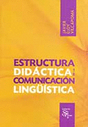 ESTRUCTURA DIDACTICA DE LA COMUNICACION LINGUISTICA