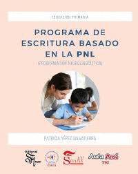 PROGRAMA DE ESCRITURA BASADO EN LA PNL ( PROGRAMACION NEUROLINGUSTICA)