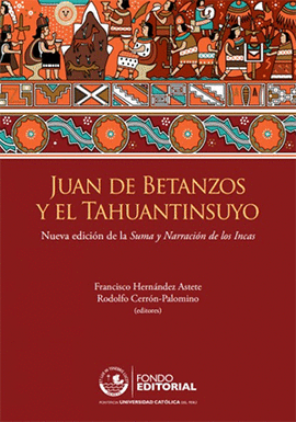 JUAN DE BETANZOS Y EL TAHUANTINSUYO