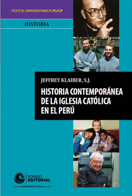HISTORIA CONTEMPOR�NEA DE LA IGLESIA CAT�LICA EN EL PER�
