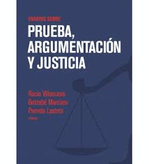 ENSAYOS SOBRE PRUEBA, ARGUMENTACIN Y JUSTICIA