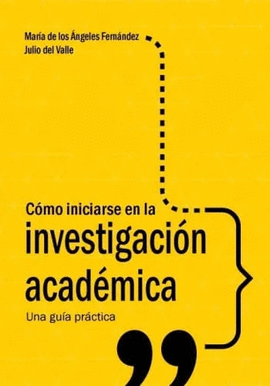 COMO INICIARSE EN LA INVESTIGACION ACADEMICA