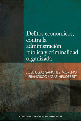 DELITOS ECONMICOS, CONTRA LA ADMINISTRACIN PBLICA Y CRIMINALIDAD ORGANIZADA