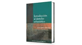 INTRODUCCI�N AL DERECHO URBAN�STICO