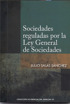 SOCIEDADES REGULADAS POR LA LEY GENERAL DE SOCIEDADES