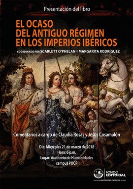 EL OCASO DEL ANTIGUO REGIMEN EN LOS IMPERIOS IBERICOS