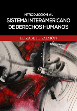 INTRODUCCION AL SISTEMA INTERAMERICANO DE DERECHOS HUMANOS