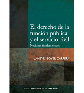 EL DERECHO DE LA FUNCION PUBLICA Y EL SERVICIO CIVIL