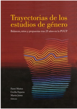 TRAYECTORIAS DE LOS ESTUDIOS DE GENERO