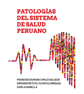 PATOLOGIAS DEL SISTEMA DE SALUD PERUANO