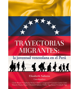 TRAYECTORIAS MIGRANTES: LA JUVENTUD VENEZOLANA EN EL PER
