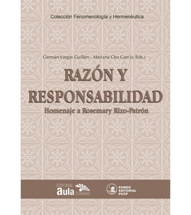 RAZ�N Y RESPONSABILIDAD. HOMENAJE A ROSEMARY RIZO-PATR�N DE LERNER