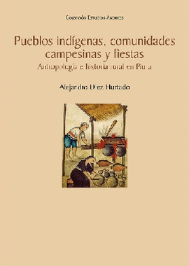 PUEBLOS IND�GENAS, COMUNIDADES CAMPESINAS Y FIESTAS