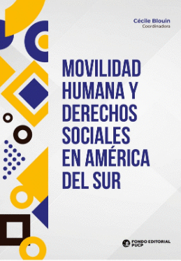 MOVILIDAD HUMANA Y DERECHOS SOCIALES EN AMERICA DEL SUR