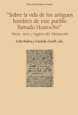 SOBRE LA VIDA DE LOS ANTIGUOS HOMBRES DE ESTE PUEBLO LLAMADO HUAROCHIRI