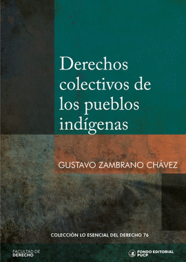 DERECHOS COLECTIVOS DE LOS PUEBLOS IND�GENAS