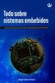 TODO SOBRE SISTEMAS EMBEBIDOS