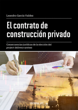 EL CONTRATO DE CONSTRUCCION PRIVADO