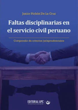 FALTAS DISCIPLINARIAS EN EL SERVICIO CIVIL PERUANO