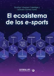 EL ECOSISTEMA DE LOS E-SPORTS