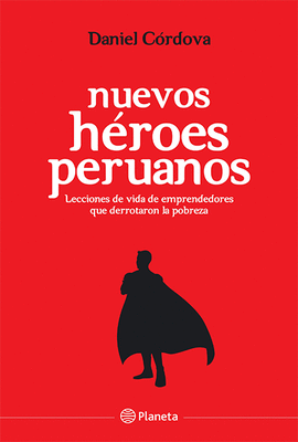 NUEVOS H�ROES PERUANOS
