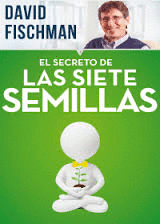 EL SECRETO DE LAS SIETE SEMILLAS