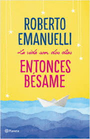 LA VIDA SON DOS DIAS ENTONCES BSAME