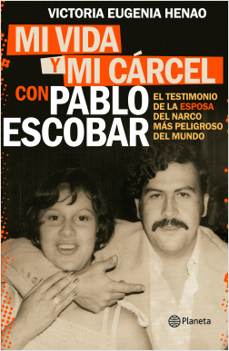 MI VIDA Y MI CRCEL CON PABLO ESCOBAR