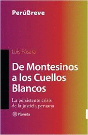 DE MONTESINOS A LOS CUELLOS BLANCOS