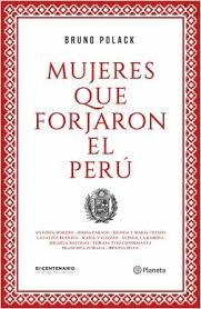 MUJERES QUE FORJARON EL PERU