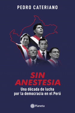SIN ANESTESIA UNA DCADA DE LUCHA POR LA DEMOCRACIA