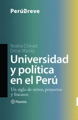 UNIVERSIDAD Y POLITICA EN EL PERU