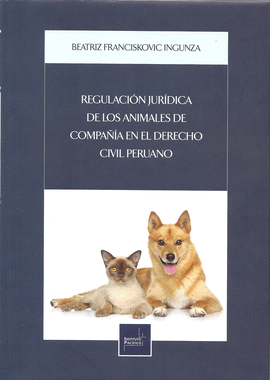 REGULACIN JURDICA DE LOS ANIMALES DE COMPAA EN EL DERECHO CIVIL PERUANO