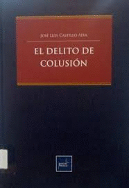 EL DELITO DE COLUSION