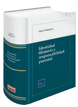 IDENTIDAD FILIATORIA Y RESPONSABILIDAD PARENTAL