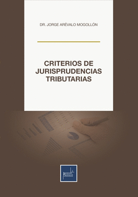 CRITERIOS DE JURISPRUDENCIAS TRIBUTARIAS