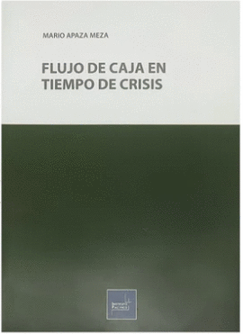 FLUJO DE CAJA EN TIEMPOS DE CRISIS