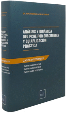 ANALISIS Y DINAMICA DEL NUEVO PCGE POR SUBCUENTAS Y SU APLICACION PRACTICA