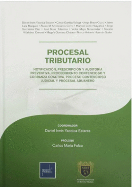 PROCESAL TRIBUTARIO. NOTIFICACIN, PRESCRIPCIN Y AUDITORA PREVENTIVA, PROCEDIMIENTO CONTENCIOSO Y COBRANZA COACTIVA, PROCESO CONTENCIOSO JUDICIAL Y 