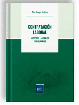CONTRATACI�N LABORAL ASPECTOS LABORALES Y TRIBUTARIOS