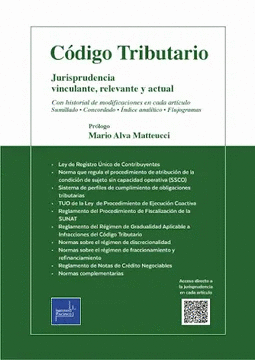 CODIGO TRIBUTARIO: JURISPRUDENCIA VINCULANTE RELEVANTE Y ACTUAL