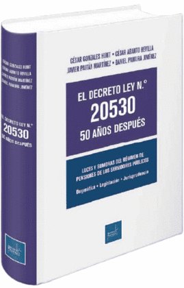 EL DECRETO LEY N 20530. 50 AOS DESPUS