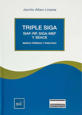 TRIPLE SIGA: SIAF-RP, SIGA-MEF Y SEACE