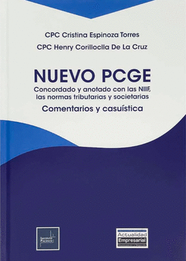 NUEVO PCGE CONCORDADO Y ANOTADO CON LAS NIIF, LAS NORMAS TRIBUTARIAS Y SOCIETARIAS
