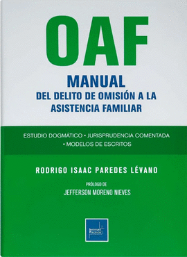 OAF: MANUAL DEL DELITO DE OMISI�N A LA ASISTENCIA FAMILIAR