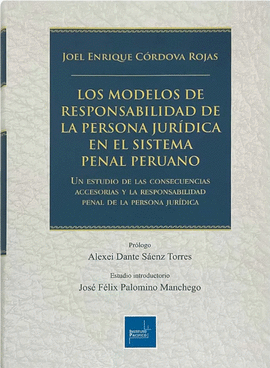 LOS MODELOS DE RESPONSABILIDAD DE LA PERSONA JUR�DICA EN EL SISTEMA PENAL PERUANO