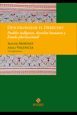 DESCOLONIZAR EL DERECHO