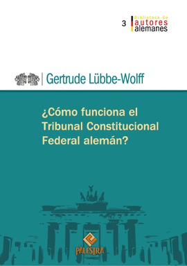 �C�MO FUNCIONA EL TRIBUNAL CONSTITUCIONAL FEDERAL ALEM�N?